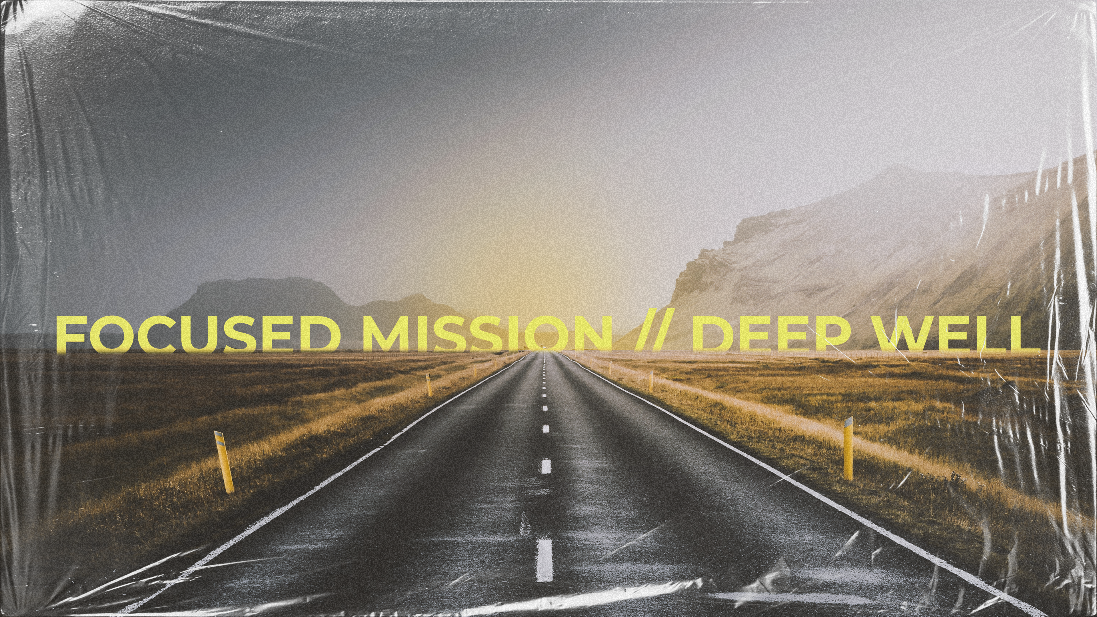 Focused Mission // Deep Well